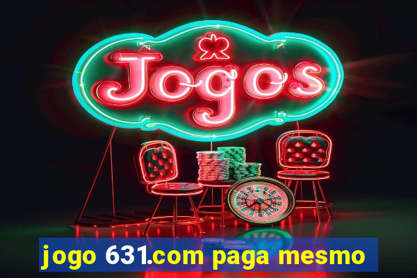 jogo 631.com paga mesmo